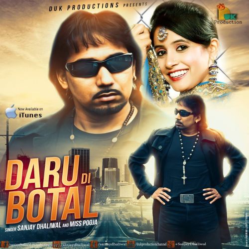 Download Daru Di Botal Sanjay Dhaliwal, Miss Pooja mp3 song, Daru Di Botal Sanjay Dhaliwal, Miss Pooja full album download
