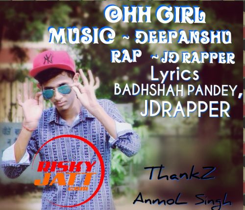 Download Ohh Girl JD Rapper mp3 song, Ohh Girl JD Rapper full album download