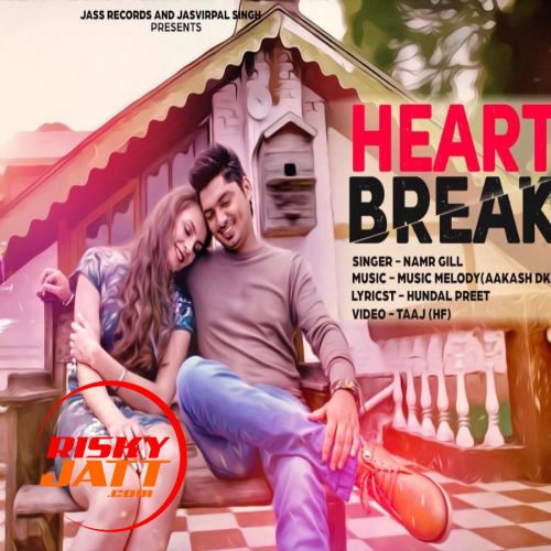 Download Heart Break Namr Gill mp3 song, Heart Break Namr Gill full album download