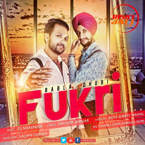 Download Fukri Babla Dhuri mp3 song, Fukri Babla Dhuri full album download