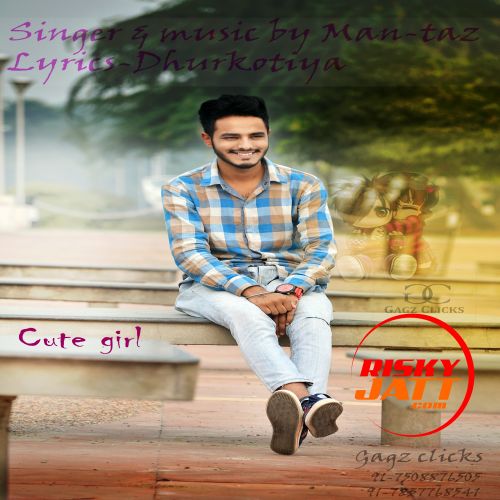 Download Cute Girl Man-Taz mp3 song, Cute Girl Man-Taz full album download