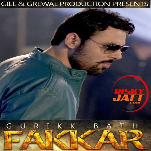 Download Fakkar Gurikk Bath mp3 song, Fakkar Gurikk Bath full album download