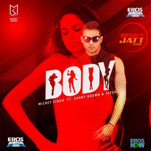 Download Body Mickey Singh mp3 song, Body Mickey Singh full album download