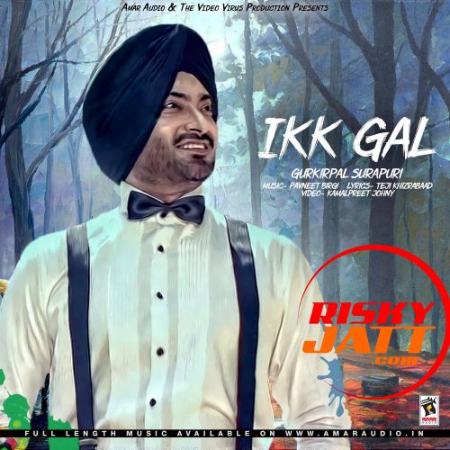 Download Ikk Gal Gurkirpal Surapuri mp3 song, Ikk Gal Gurkirpal Surapuri full album download