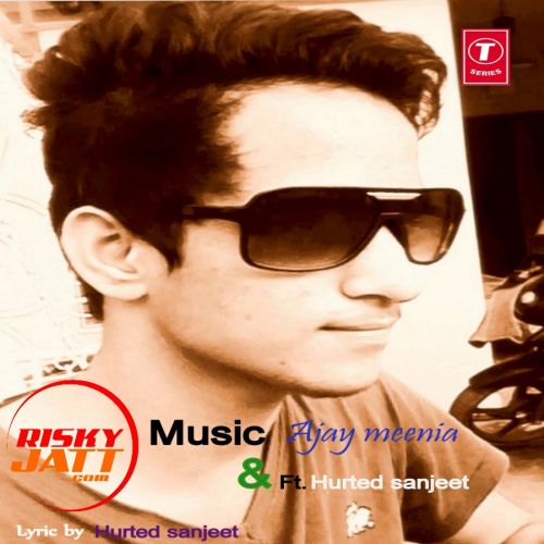 Download Bewafa Ajay Meenia, Hurted Sanjeet mp3 song, Bewafa Ajay Meenia, Hurted Sanjeet full album download