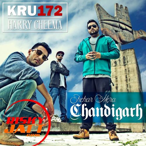 Download Shehar Mera Chandigarh Harry Cheema, Kru172 mp3 song, Shehar Mera Chandigarh Harry Cheema, Kru172 full album download