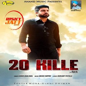 Download 20 kille Goggi Dhaliwal mp3 song, 20 Kille Goggi Dhaliwal full album download