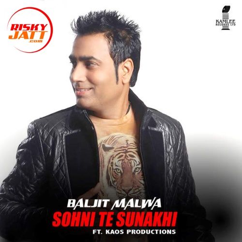 Download Sohni Te Sunakhi Baljit Malwa mp3 song, Sohni Te Sunakhi Baljit Malwa full album download