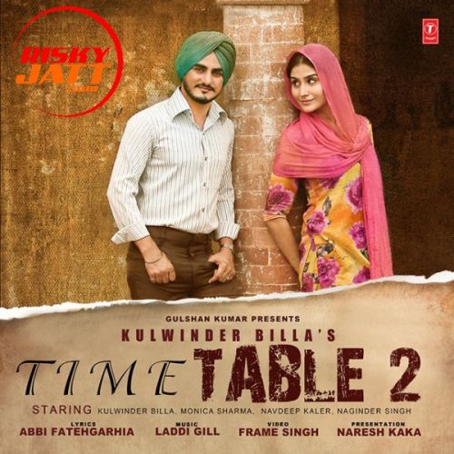 Download Time Table 2 Kulwinder billa mp3 song, Time Table 2 Kulwinder billa full album download