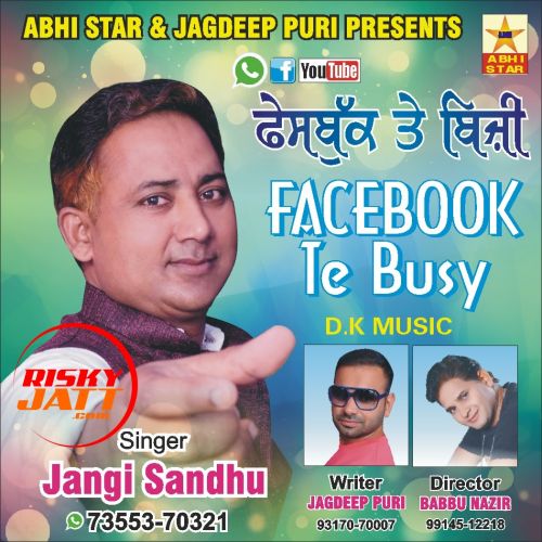 Download Dang Kharrki Jangi Sandhu, Jagdeep Puri mp3 song, Facebook Te Busy Jangi Sandhu, Jagdeep Puri full album download
