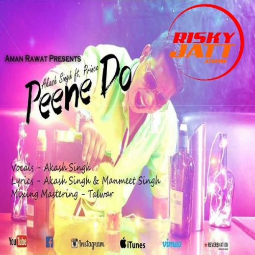 Download Peene Do Akash Singh, Prince mp3 song, Peene Do Akash Singh, Prince full album download