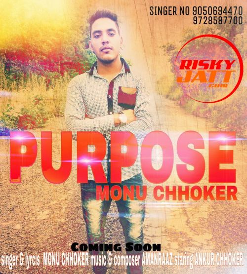 Download Purpose Monu Chhoker mp3 song, Purpose Monu Chhoker full album download
