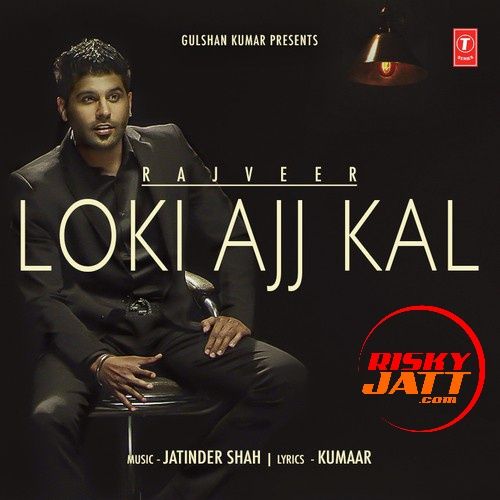 Download Loki Ajj Kal Rajveer mp3 song, Loki Ajj Kal Rajveer full album download