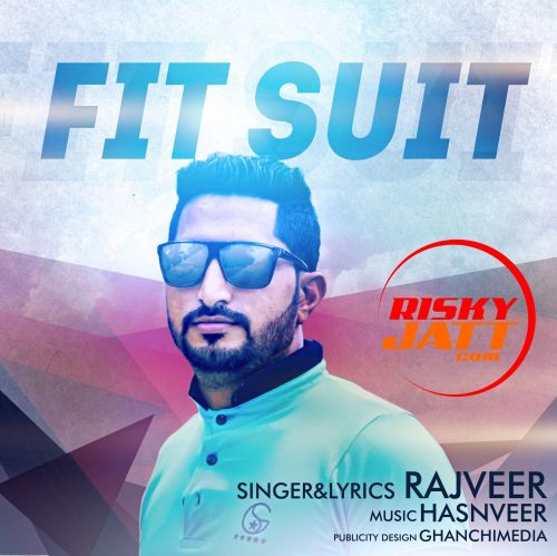 Download Fit Suit Rajveer mp3 song, Fit Suit Rajveer full album download