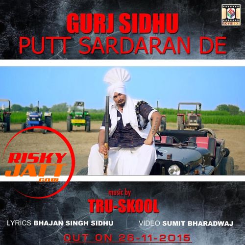 Download Putt Sardaran De Gurj Sidhu, Tru Skool mp3 song, Putt Sardaran De Gurj Sidhu, Tru Skool full album download