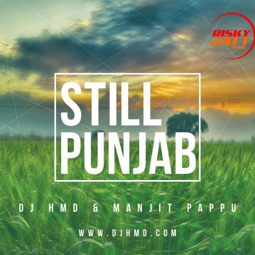 Download Still Punjab Manjit Pappu, HMD mp3 song, Still Punjab Manjit Pappu, HMD full album download