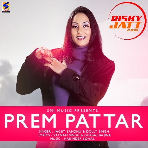 Download Goriye (feat. Dolly Singh) Jagjit Sandhu mp3 song, Prem Pattar Jagjit Sandhu full album download