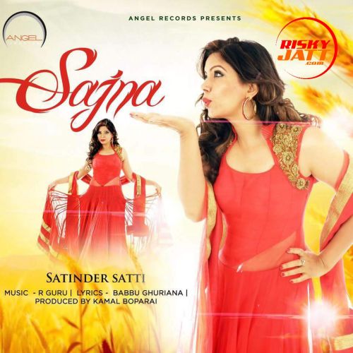 Download Sajna Satinder Satti mp3 song, Sajna Satinder Satti full album download
