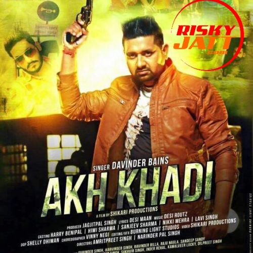 Download Akh Khadi Davinder Bains mp3 song, Akh Khadi Davinder Bains full album download