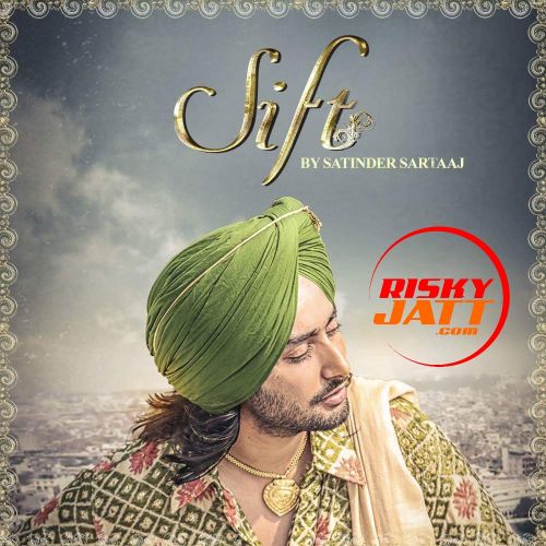 Download Sift Satinder Sartaaj mp3 song, Sift Satinder Sartaaj full album download