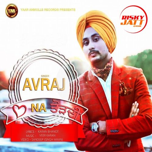 Download Dil Na Tordi Avraj Singh mp3 song, Dil Na Tordi Avraj Singh full album download