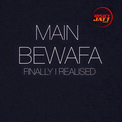 Download Main Bewafa Jashan Preet mp3 song, Main Bewafa Jashan Preet full album download