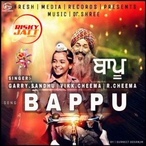 Download Bappu Garry Sandhu mp3 song, Bappu Garry Sandhu full album download