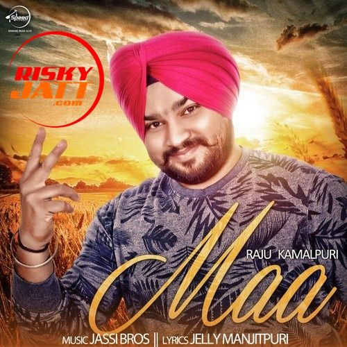 Download Maa Raju Kamalpuri mp3 song, Maa Raju Kamalpuri full album download