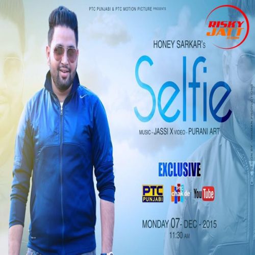 Download Selfie Honey Sarkar mp3 song, Selfie Honey Sarkar full album download