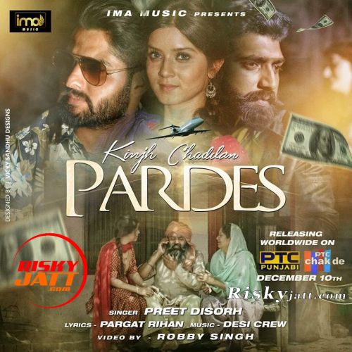 Download Kinjh Chaddan Pardes Preet Disorh mp3 song, Kinjh Chaddan Pardes Preet Disorh full album download
