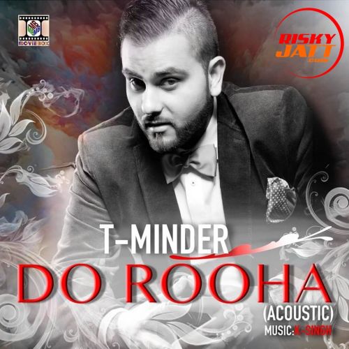 Download Do Rooha (Acoustic) T-Minder mp3 song, Do Rooha (Acoustic) T-Minder full album download