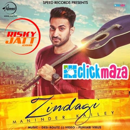 Download Zindagi Maninder Kailey mp3 song, Zindagi Maninder Kailey full album download