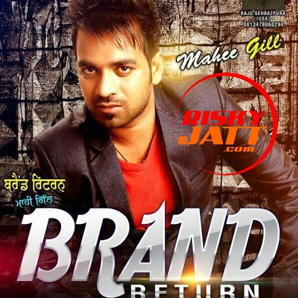 Download Brand Return Mahee Gill mp3 song