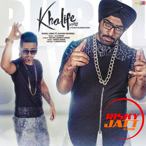 Download Khalife Rubal Jawa ,  Ravish Khanna mp3 song, Khalife Rubal Jawa ,  Ravish Khanna full album download