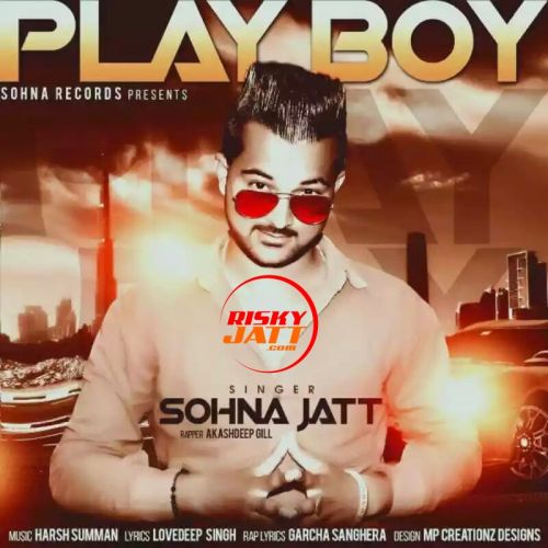 Download Play Boy Sohna Jatt mp3 song, Play Boy Sohna Jatt full album download