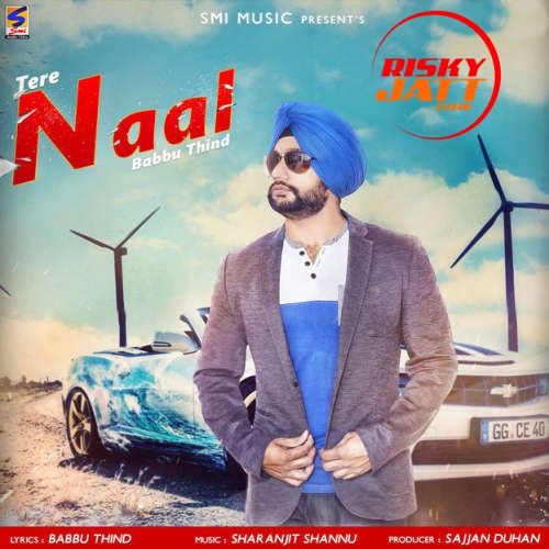 Download Tere Naal Babbu Thind mp3 song, Tere Naal Babbu Thind full album download