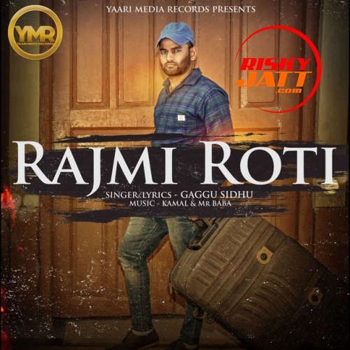 Download Rajmi Roti Gaggu Sidhu mp3 song, Rajmi Roti Gaggu Sidhu full album download