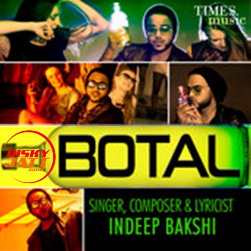 Download Botal Indeep Bakshi mp3 song, Botal Indeep Bakshi full album download