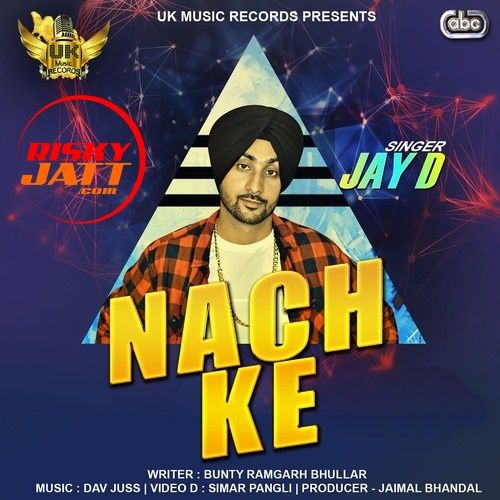Download Nach Ke Jay D mp3 song, Nach Ke Jay D full album download