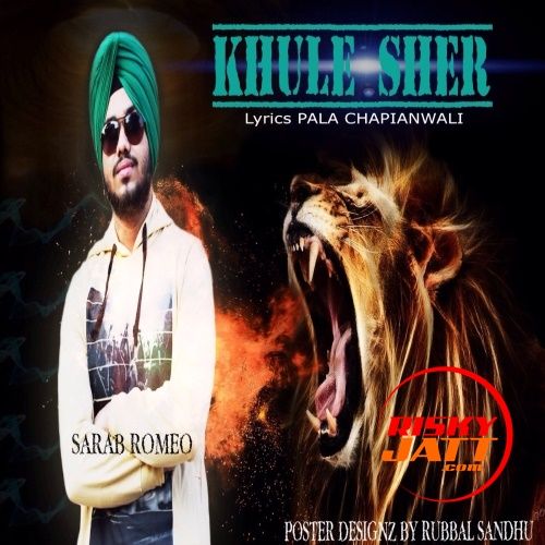 Download Khulay Sher Sarab Romeo mp3 song, Khulay Sher Sarab Romeo full album download