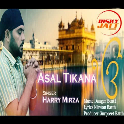 Download Asal Tikana Harry Mirza mp3 song, Asal Tikana Harry Mirza full album download
