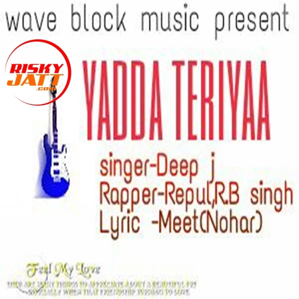 Download Yadda Teriyaa Deep J mp3 song