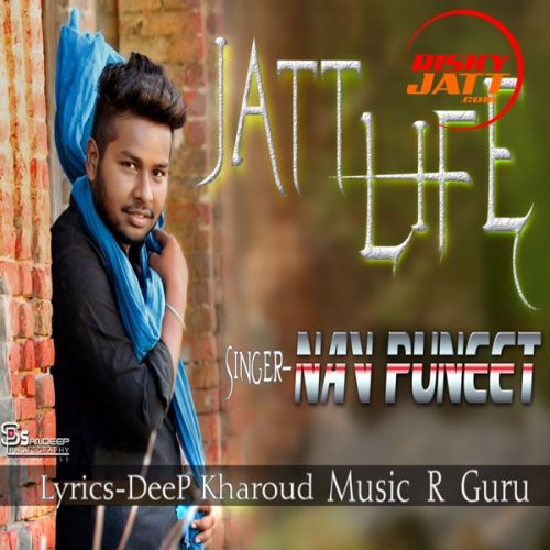 Download Jatt Life Nav Puneet mp3 song, Jatt Life Nav Puneet full album download