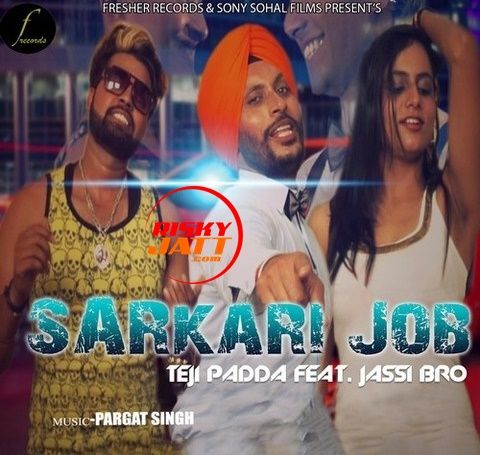 Download Sarkari Job Teji Padda, Jassi Bro mp3 song, Sarkari Job Teji Padda, Jassi Bro full album download