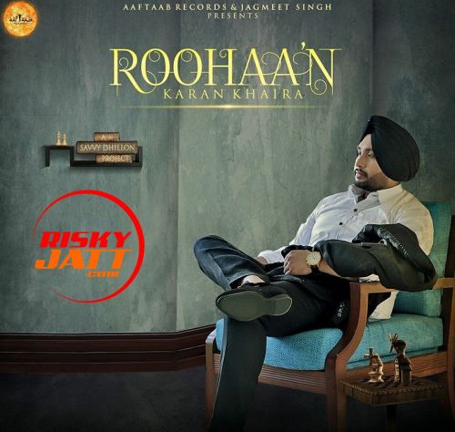Download Roohaan Karan Khaira mp3 song, Roohaan Karan Khaira full album download