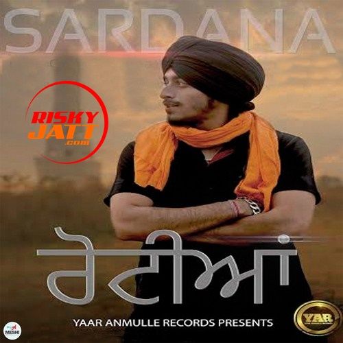 Download Rotian Sardana mp3 song, Rotian Sardana full album download