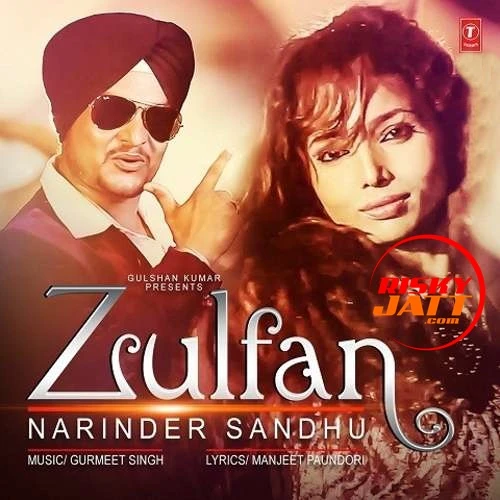 Download Zulfan Narinder Sandhu mp3 song