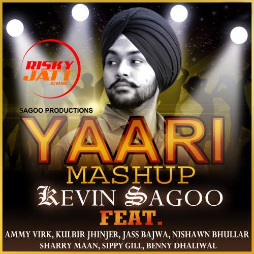 Download Yaari Mashup Kevin Sagoo mp3 song, Yaari Mashup Kevin Sagoo full album download