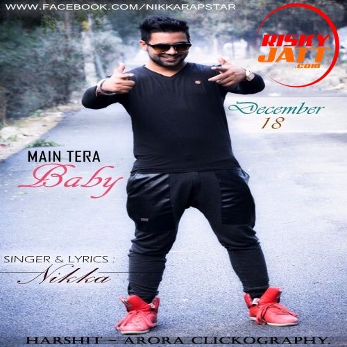 Download Main Tera Baby Nikka mp3 song, Main Tera Baby Nikka full album download