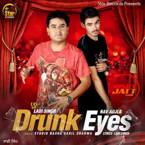 Download Drunk Eyes Ladi Singh mp3 song, Drunk Eyes Ladi Singh full album download